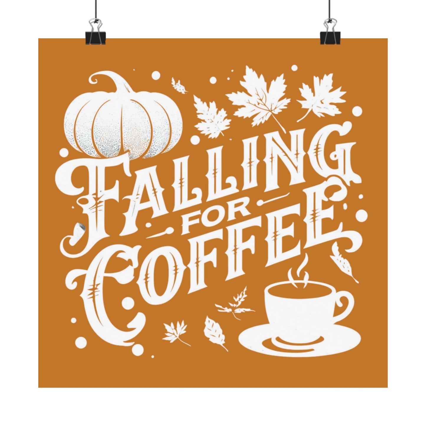 Fall Coffee Poster, Autumn Wall Art, Pumpkin Spice Decor, Cozy Home Decoration, Seasonal Typography Print