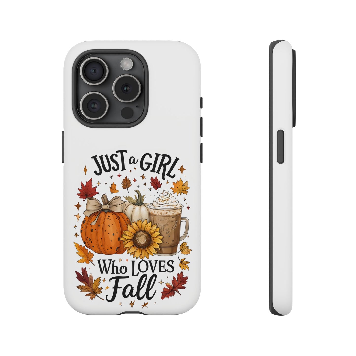 Just a Girl Who Loves Fall Phone Case, Autumn Aesthetic iPhone Cover, Pumpkin Spice Latte Case, Cute Fall Gift
