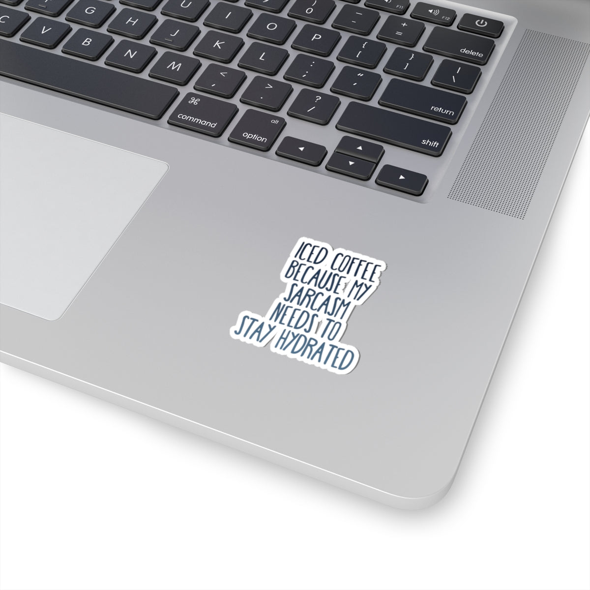 Iced Coffee Sarcasm Sticker – Funny Quote Vinyl Decal