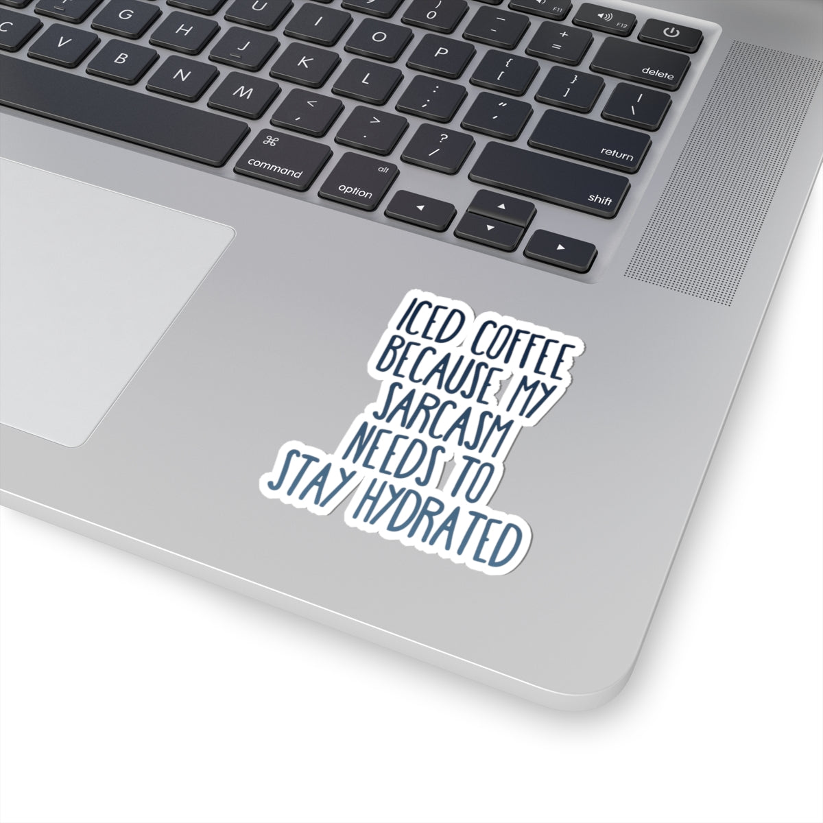 Iced Coffee Sarcasm Sticker – Funny Quote Vinyl Decal