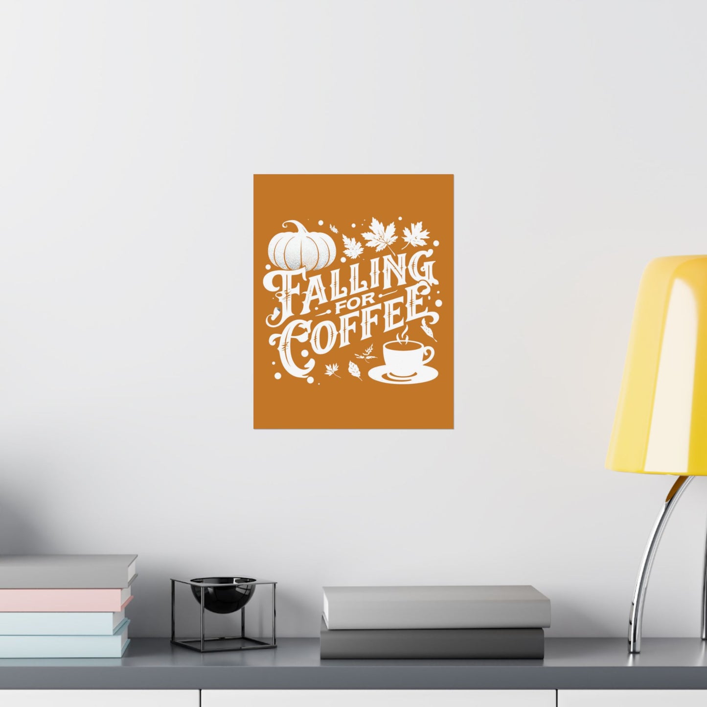 Fall Coffee Poster, Autumn Wall Art, Pumpkin Spice Decor, Cozy Home Decoration, Seasonal Typography Print