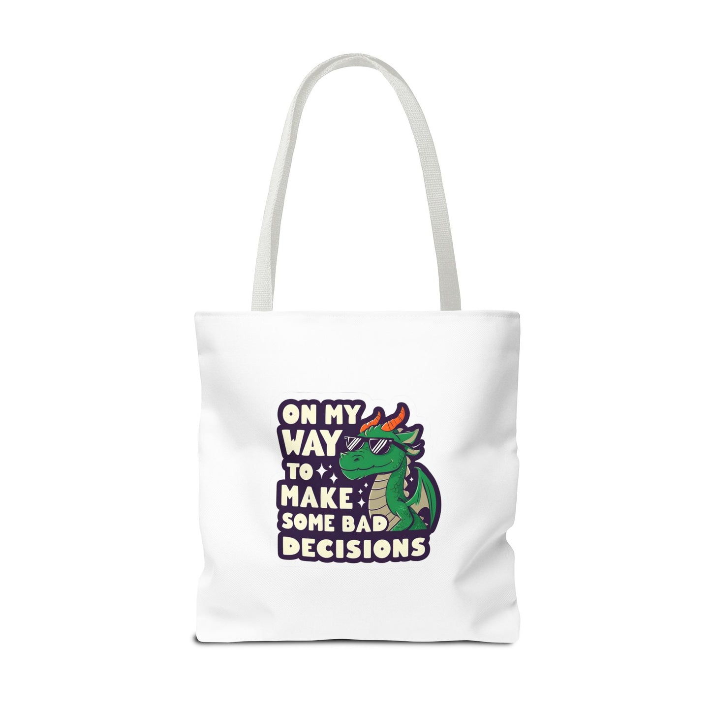 Funny Dragon Tote Bag - "On My Way to Make Some Bad Decisions"