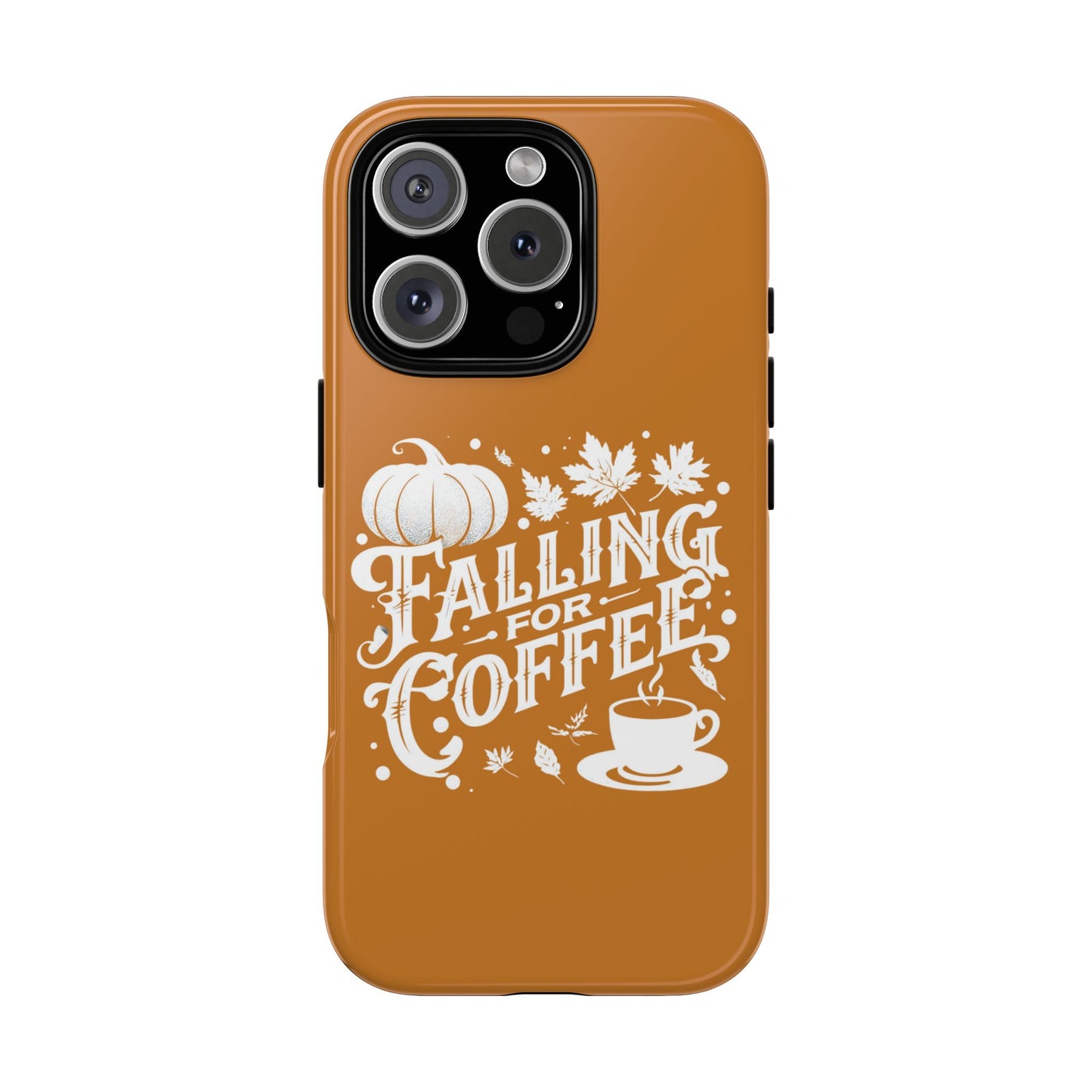 Falling for Coffee Phone Case, Fall Pumpkin Coffee Lover Gift, Autumn Phone Cover, Cozy Coffee Vibes Case, Pumpkin Spice Season Accessory